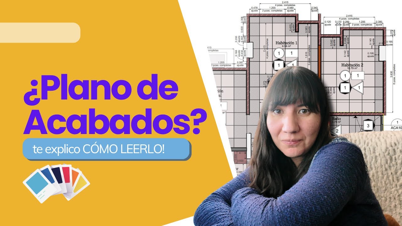 Cómo leer de PLANOS DE ACABADOS y No Perderte en el Intento 