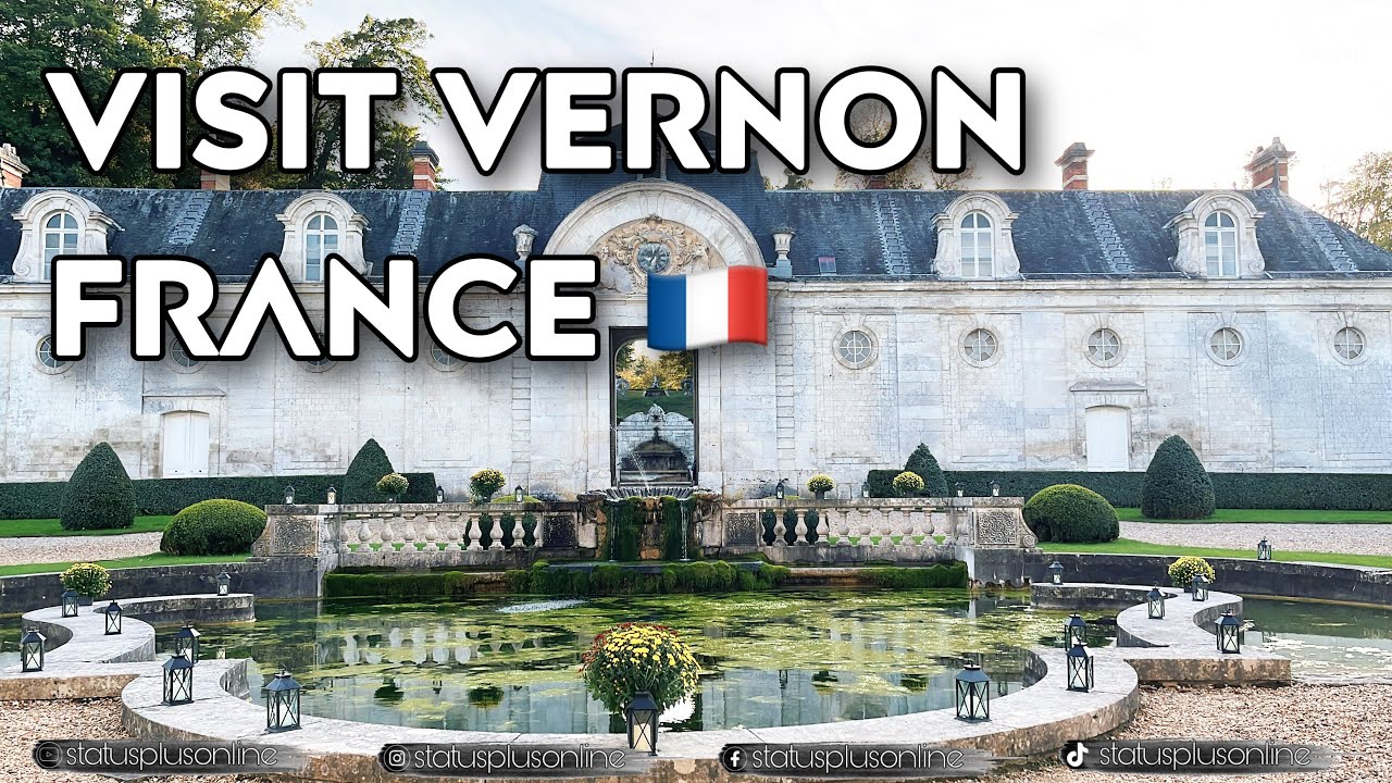 Visit Vernon  | Visite Vernon - FRANCE 🇫🇷
