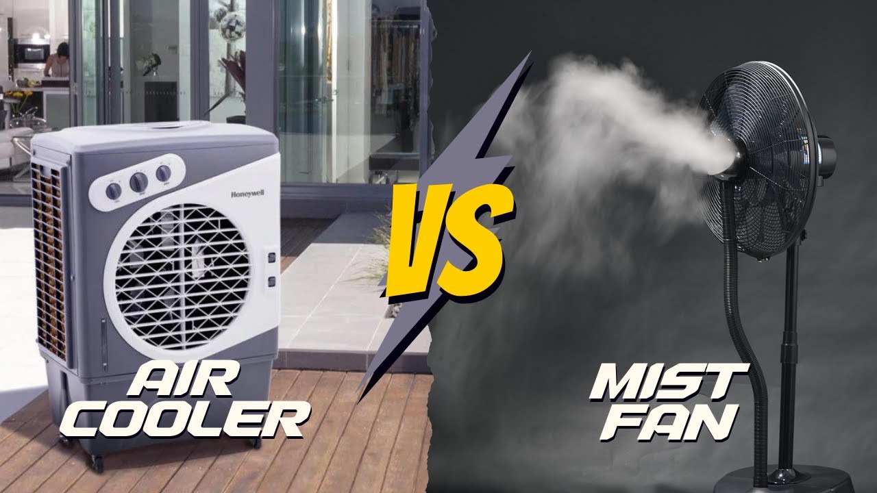 Air Cooler vs Mist Fan - Which is Right for You