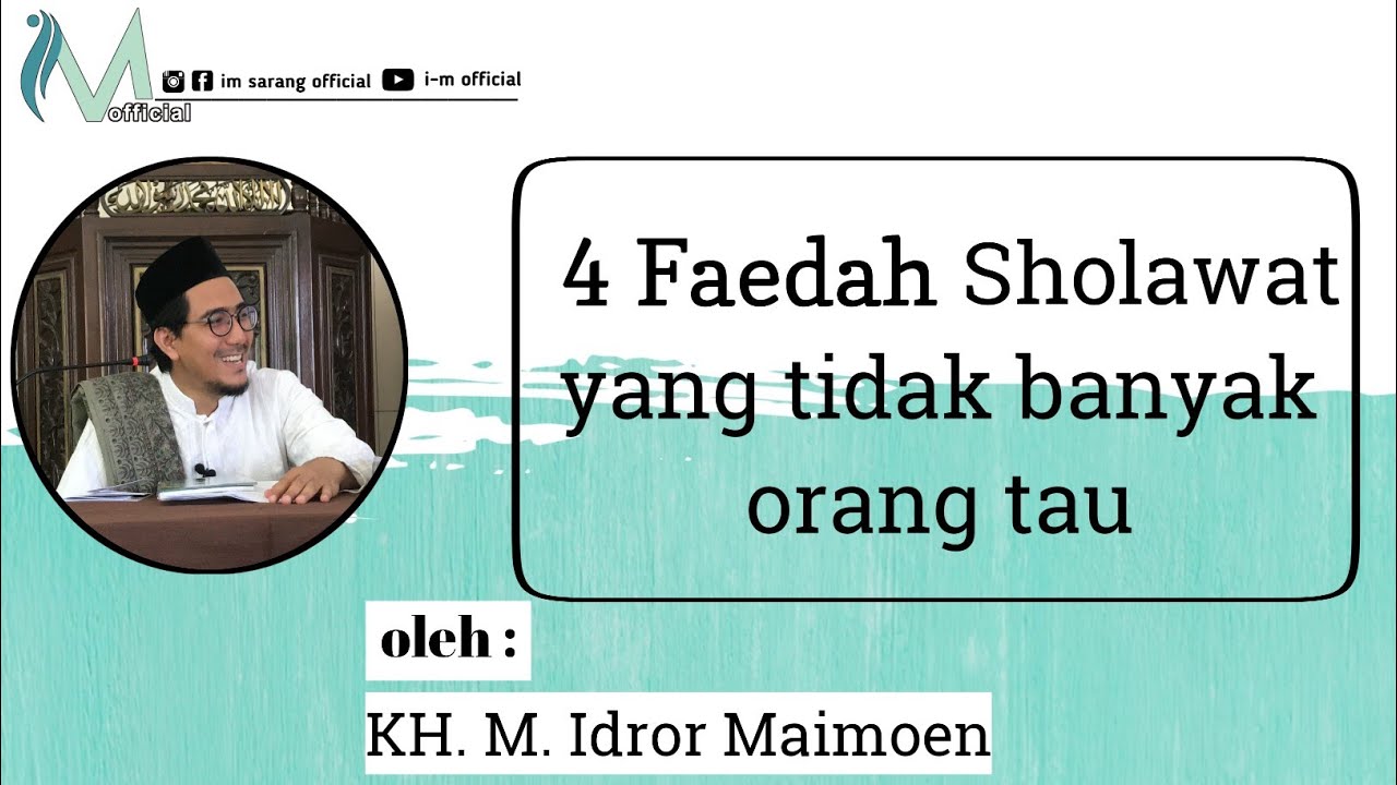 Gus idror Maimoen : Faedah membaca sholawat