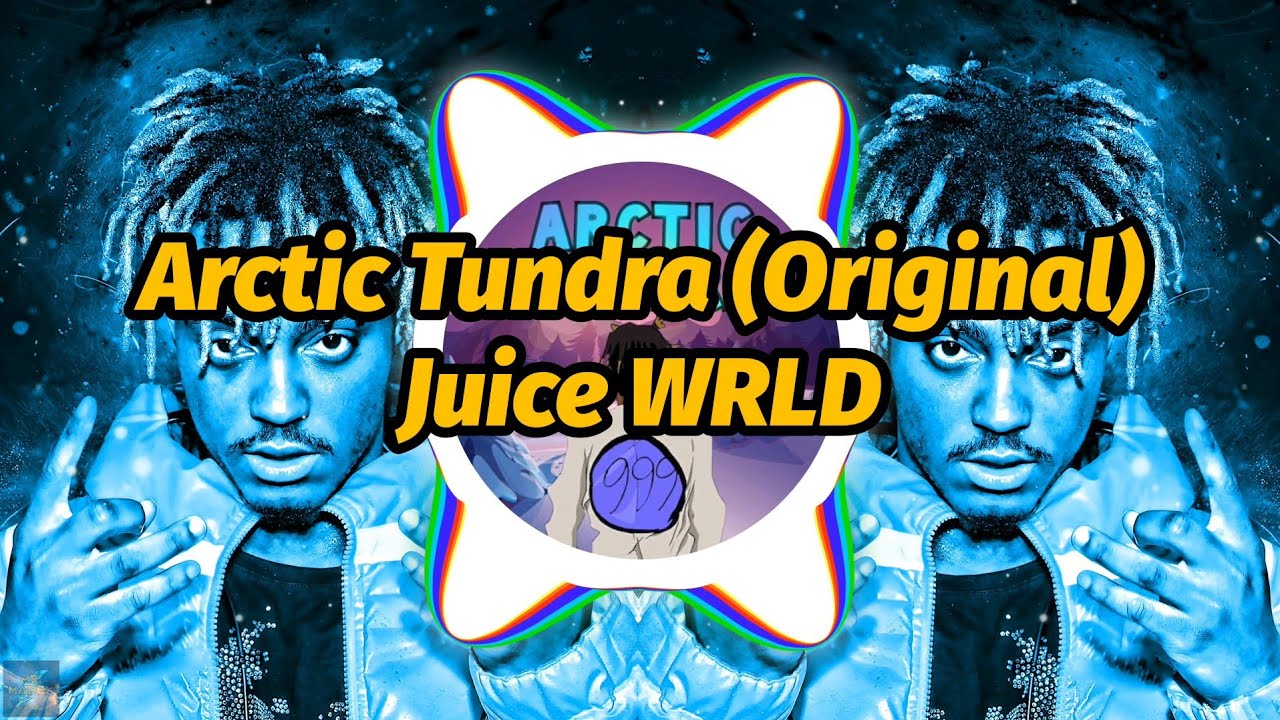 Juice WRLD - Arctic Tundra (Original) (Lyrics)