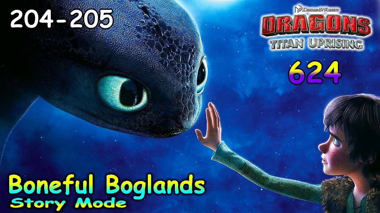 Dragons: Titan Uprising / Story Mode / Baneful Boglands 204 - 205 / Part 624 / (HTTYD)
