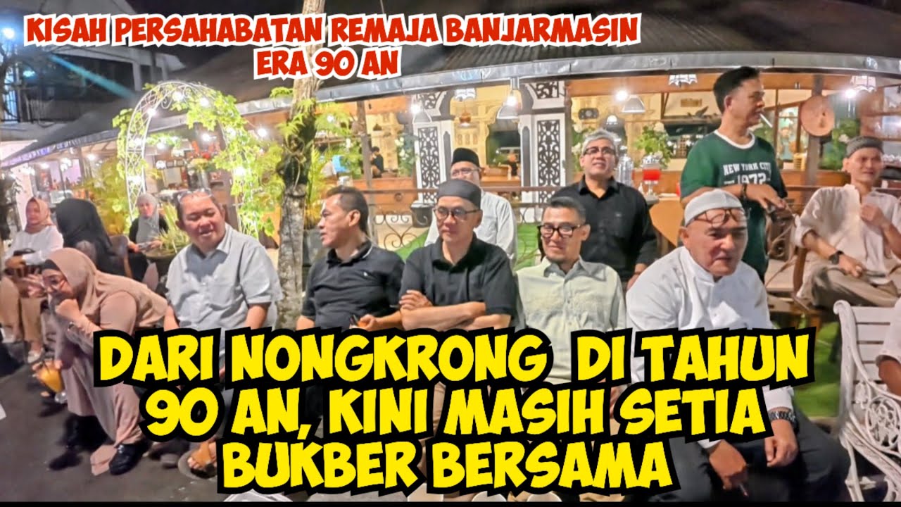 Bukber Remaja Banjarmasin Tahun 90 an#bukapuasabersama #bukapuasaramadhan #bukapuasabareng 