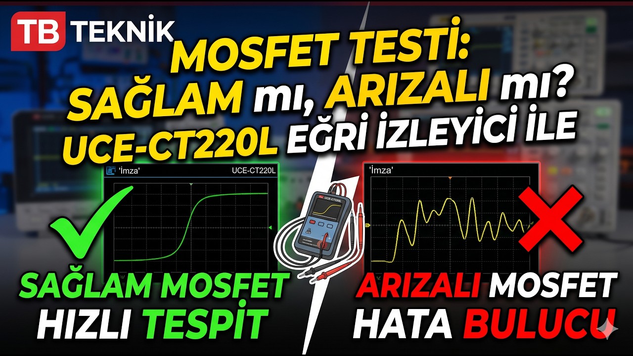 UCE-CT220L Mosfet test (sağlam ve arızalı)