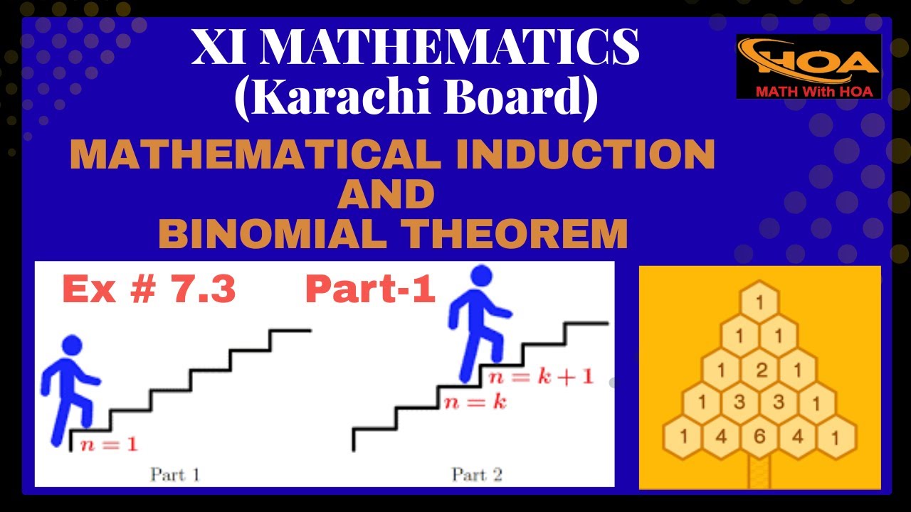Mathematical Induction and Binomial Theorem | Ex # 7.3 | Part-1 | XI Mathematics Karachi Board