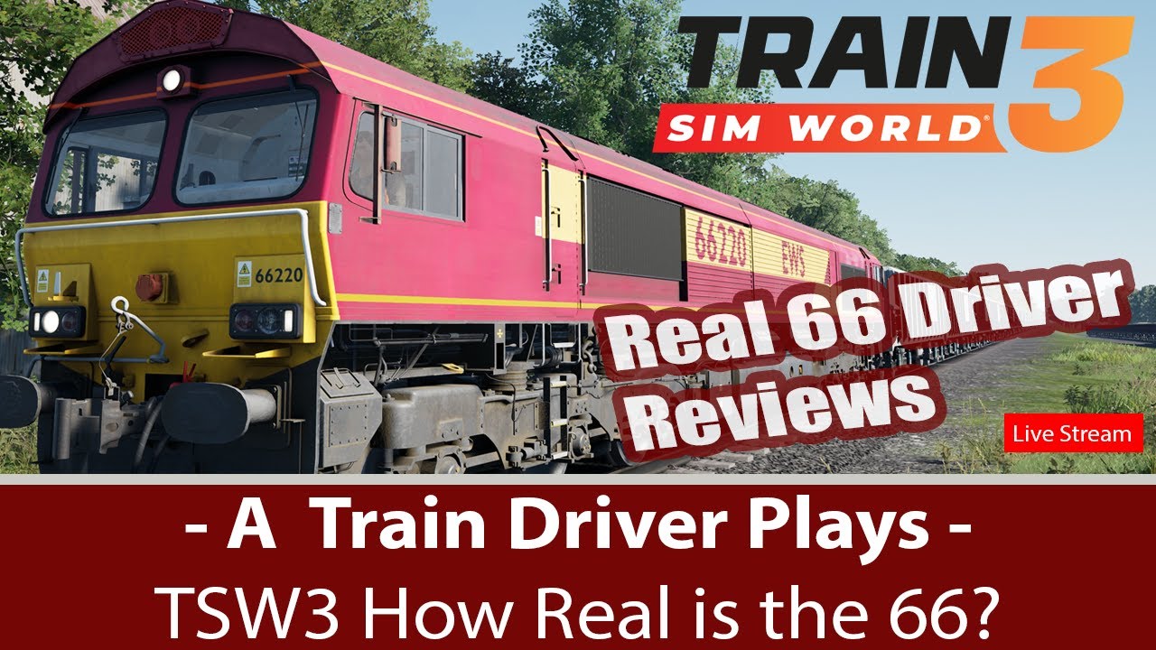 Real Train Driver Plays Train Sim World 3 Class 66