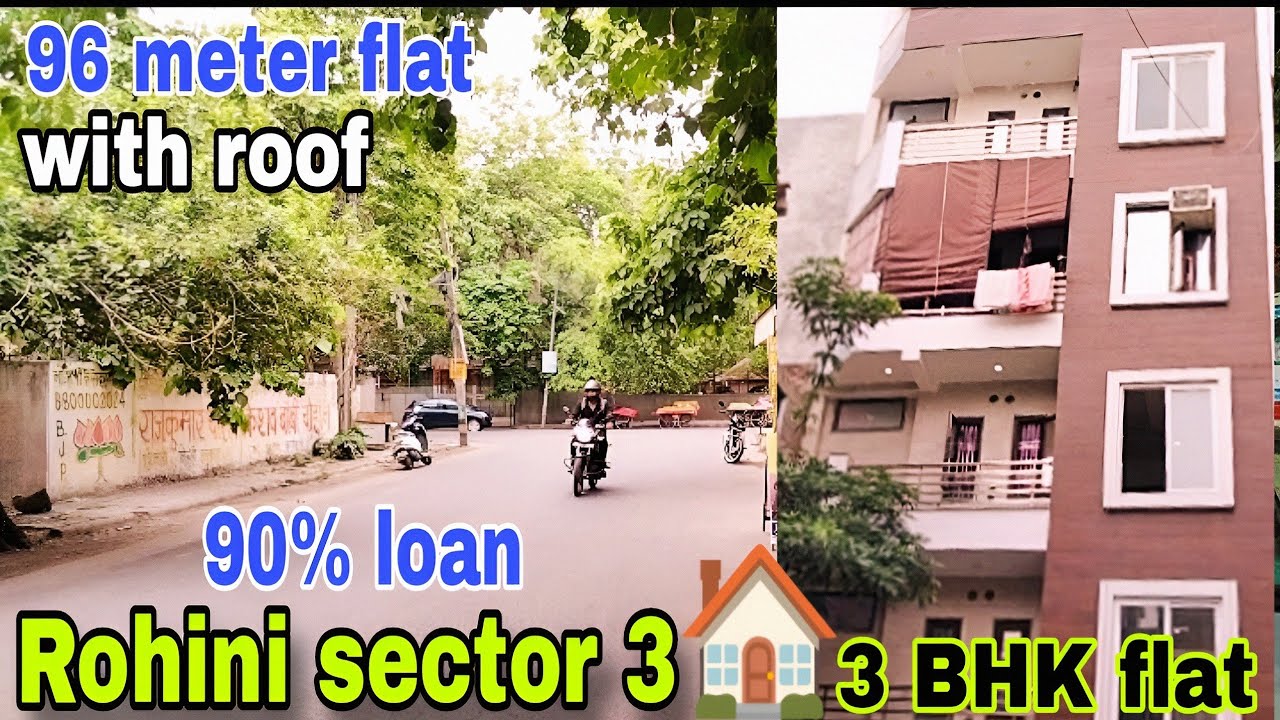 Property in Delhi Rohini sector 3 / 3 BHK flat with roof 96 m Prem location जल्दी करें 🏠