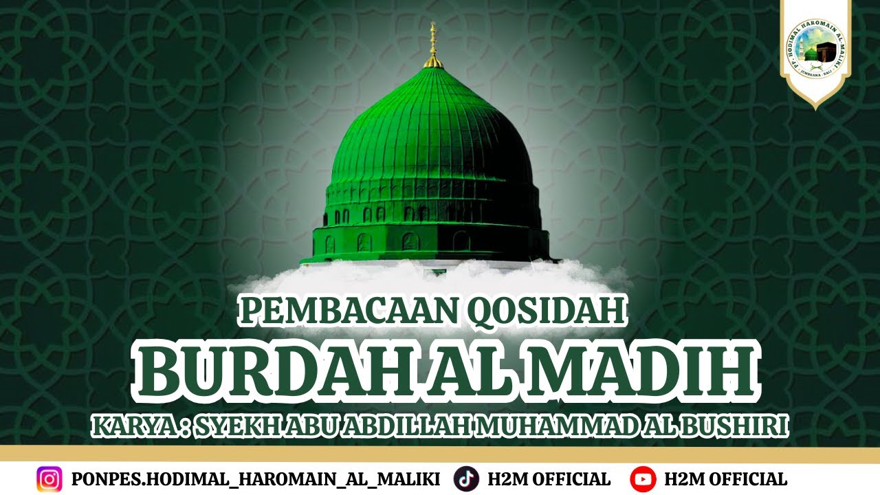 🔴Live || Pembacaan Qosidah Burdah Al Madih Ponpes Hodimal Haromain Al Maliki || H2M OFFICIAL