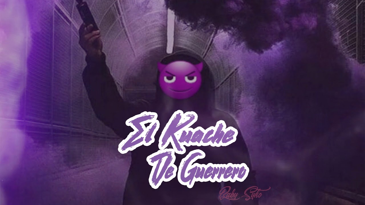 Baby Syko -El Kuache V1 - 2020
