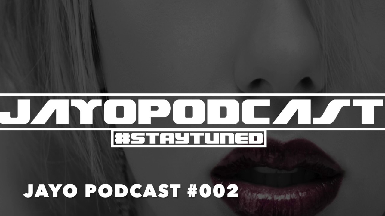 Future House/ Deep House //JayO Podcast #002