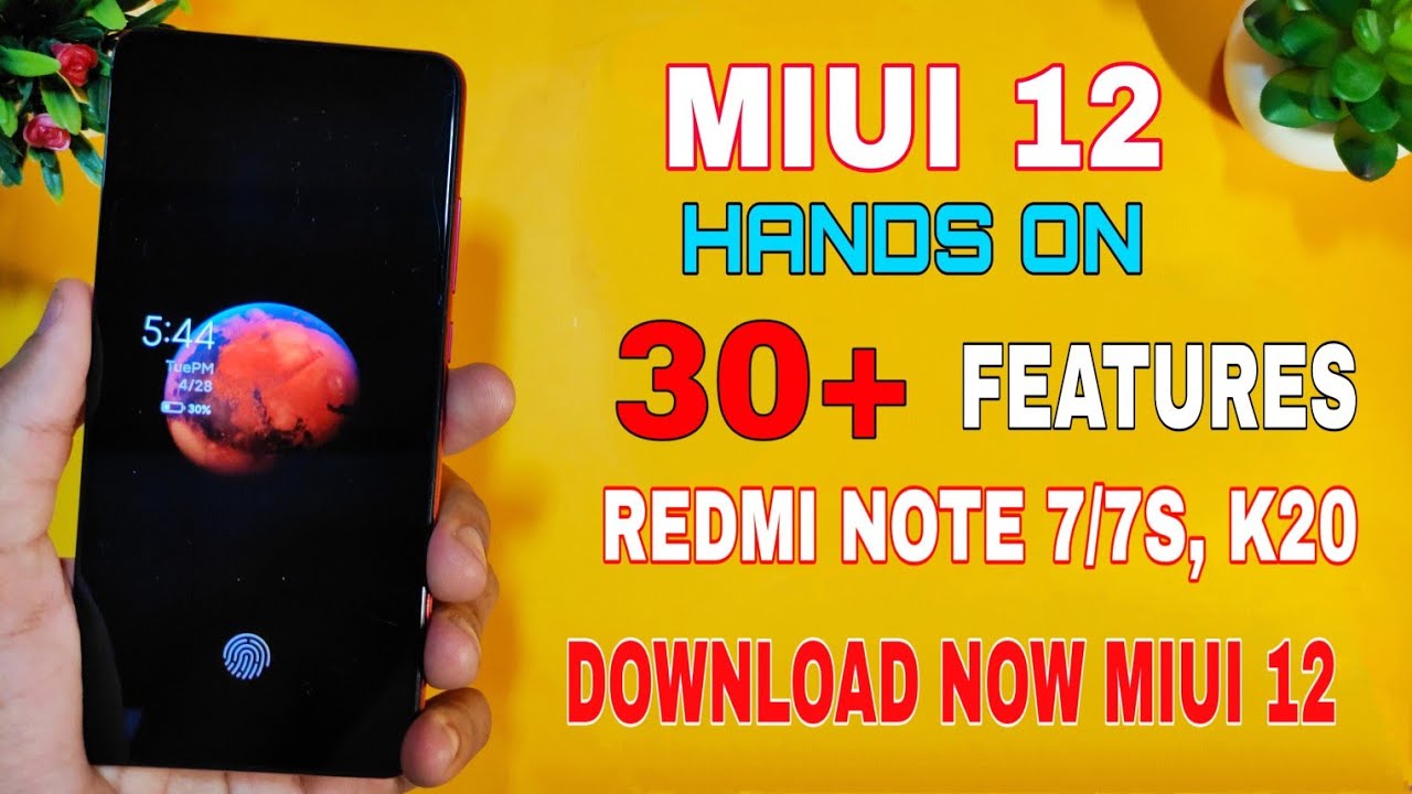 Miui 12 first look hands on | Top 30+ features Miui 12 | Redmi note 7/7s, K20 pro Miui 12