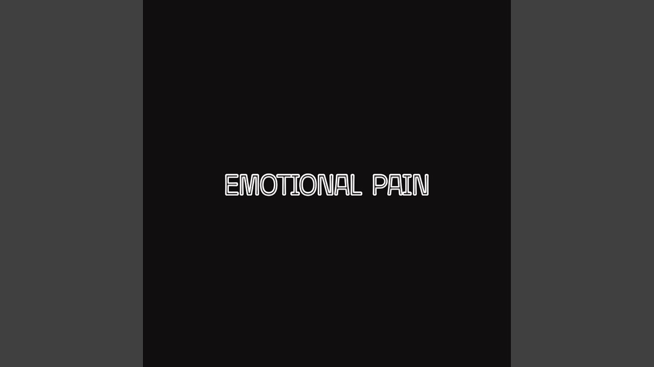 Emotional Pain
