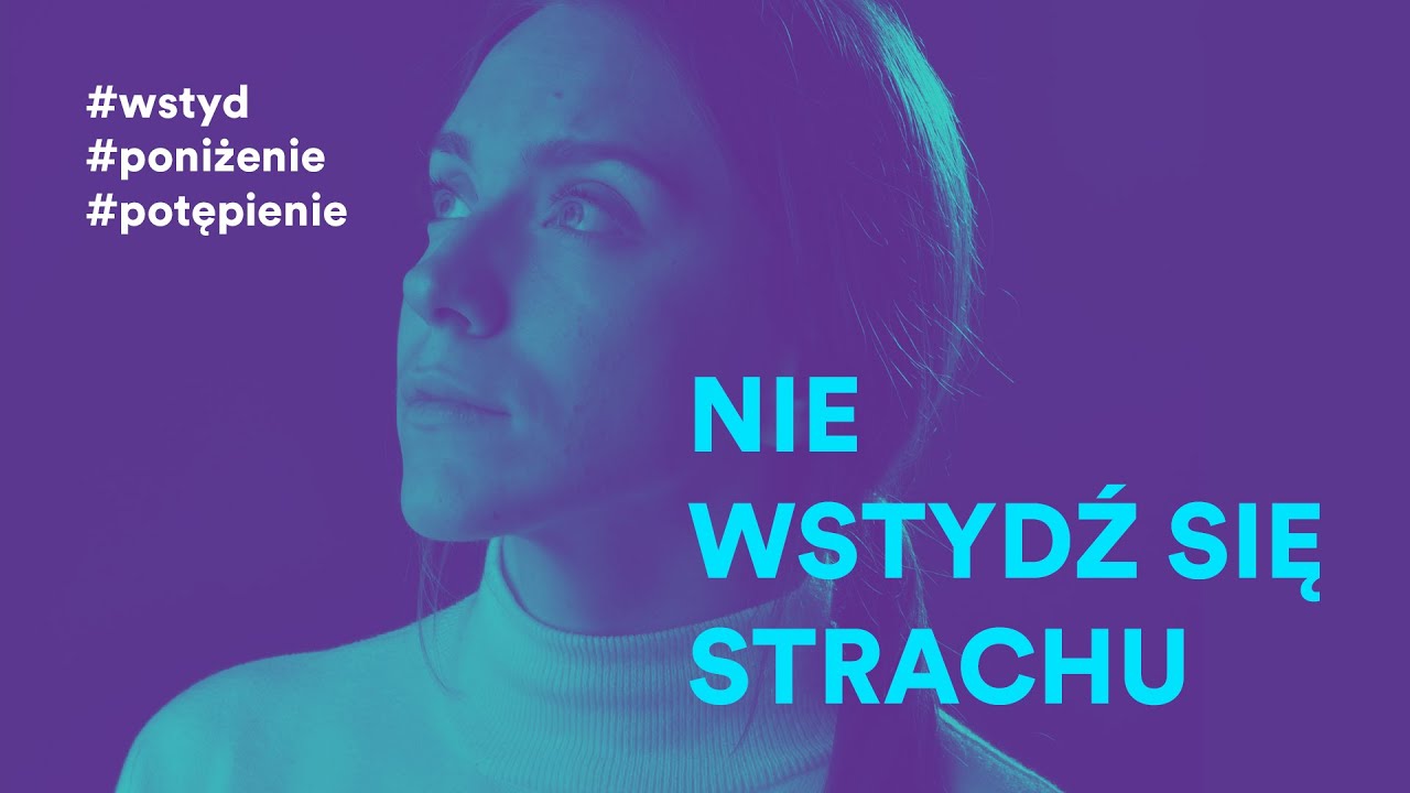Nie wstydź się strachu