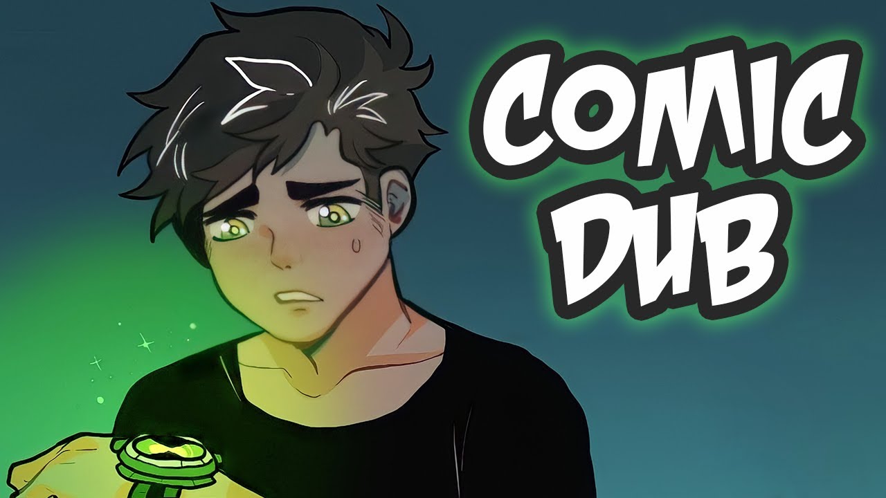Talk (Ben 10 Comic Dub)