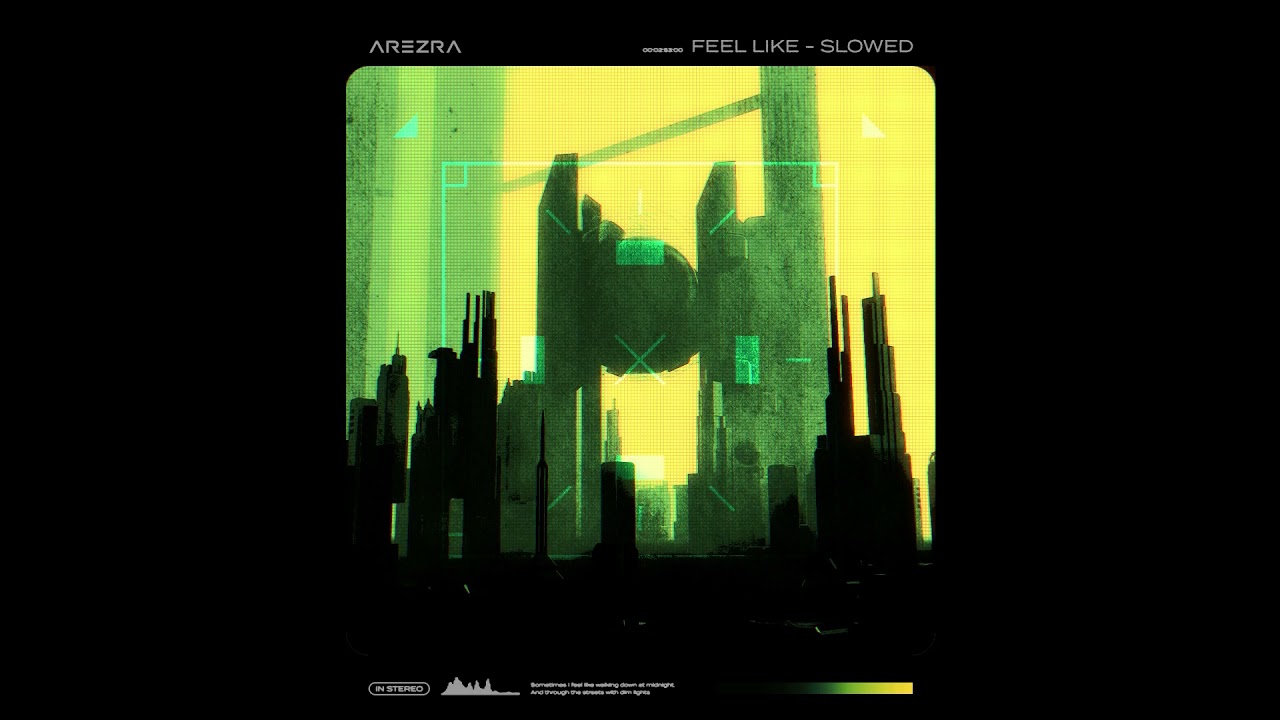 AREZRA - Feel Like (Slowed) [Official Audio]