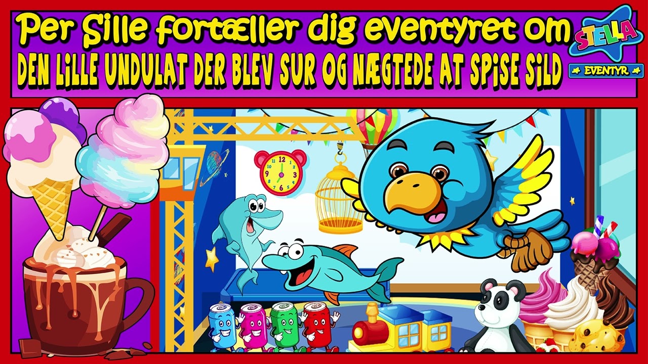 PSFDE Den Lille Undulat der blev sur og nægtede at spise sild