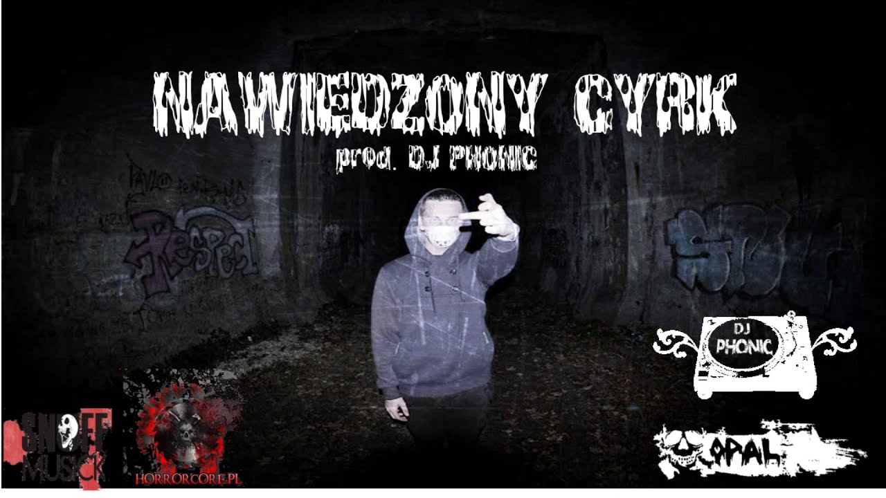 01 Nawiedzony Cyrk (prod.Dj Phonic)