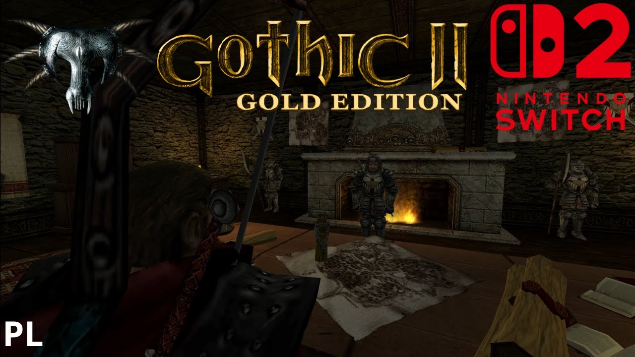 GOTHIC 2 GOLD EDITION na Nintendo Switch 2 &ndash; Lepsza jakość i płynność!