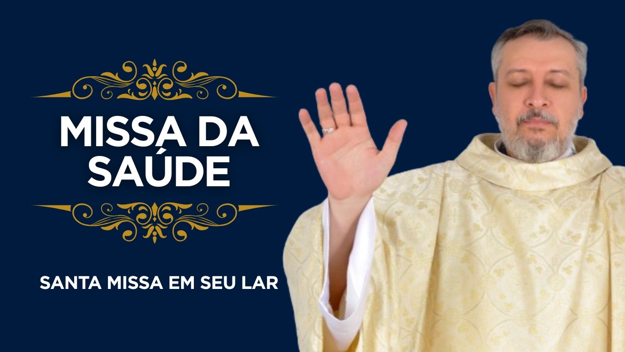 MISSA DA SAÚDE | PADRE EXORCISTA JOSEMAR GALVÃO