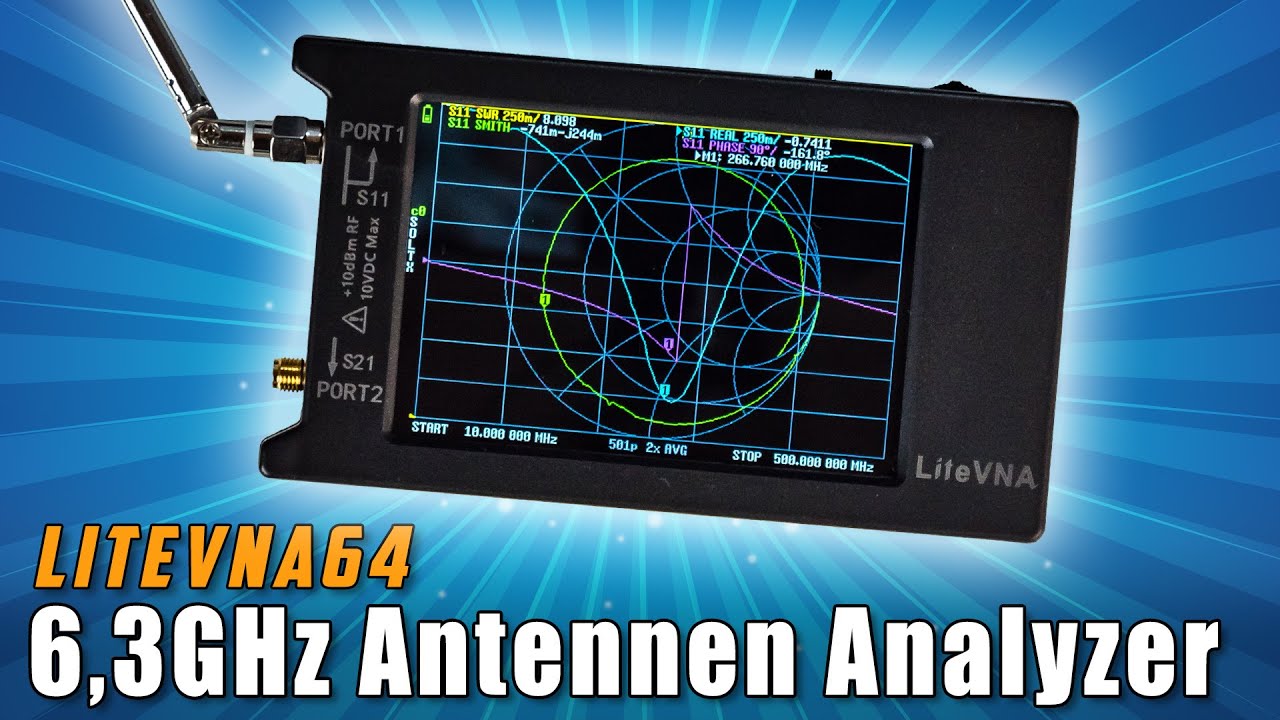 LiteVNA64 📈 Der g&uuml;nstige 6,3GHz Antennen Analyzer