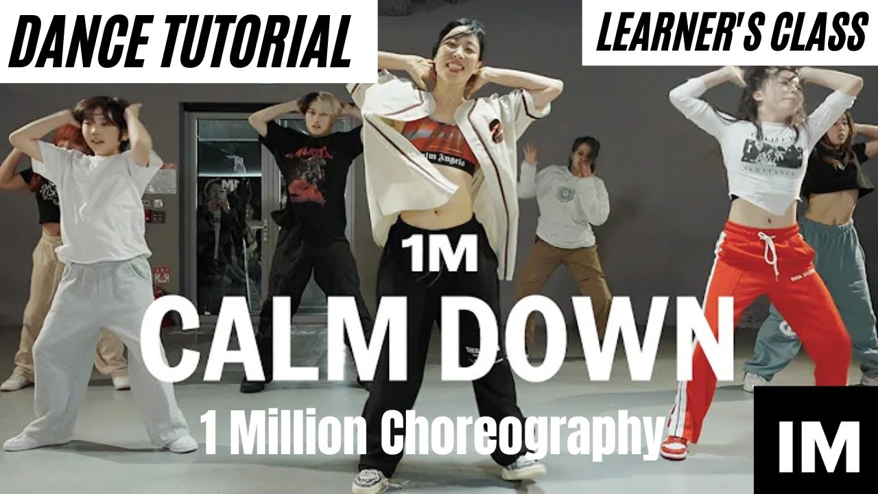 DANCE TUTORIAL// Rema, Selena Gomez - Calm Down / Learner’s Class/ 1 MILLION Dance Studio/ Lia Kim