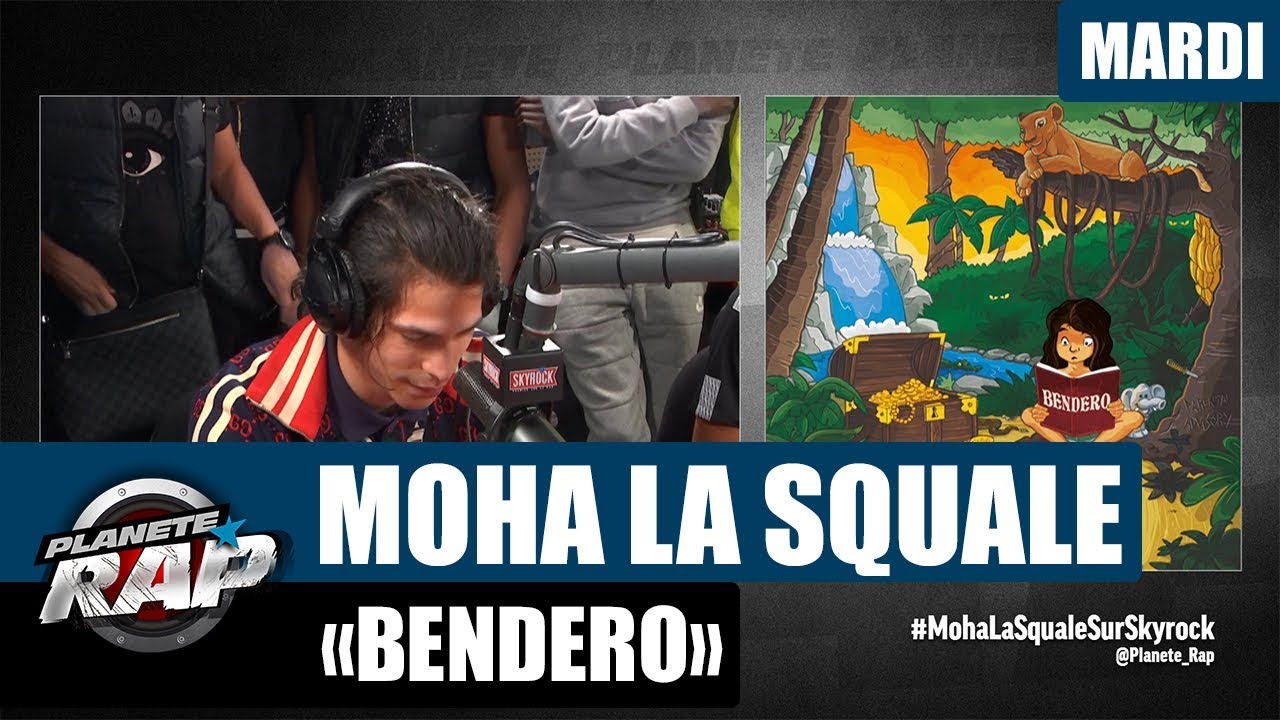 Planète Rap - Moha La Squale "Bendero" 