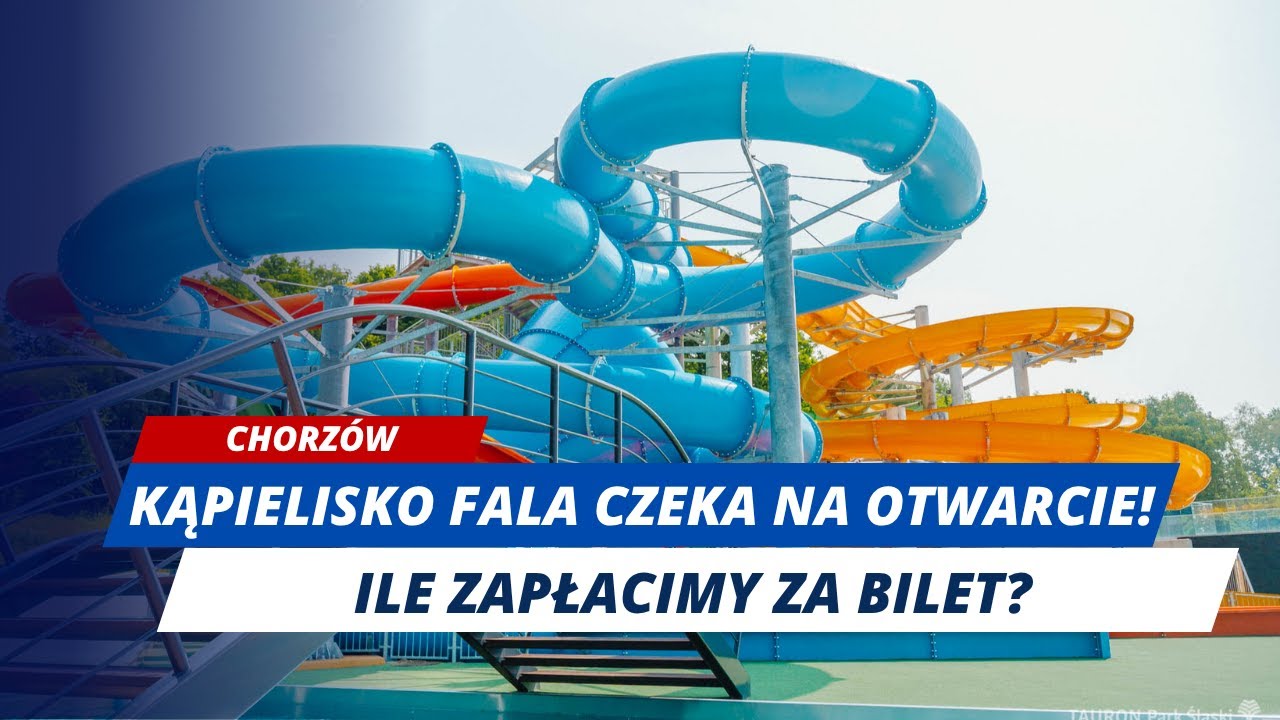 Chorzów: Kąpielisko Fala czeka na otwarcie! Znamy cennik biletów