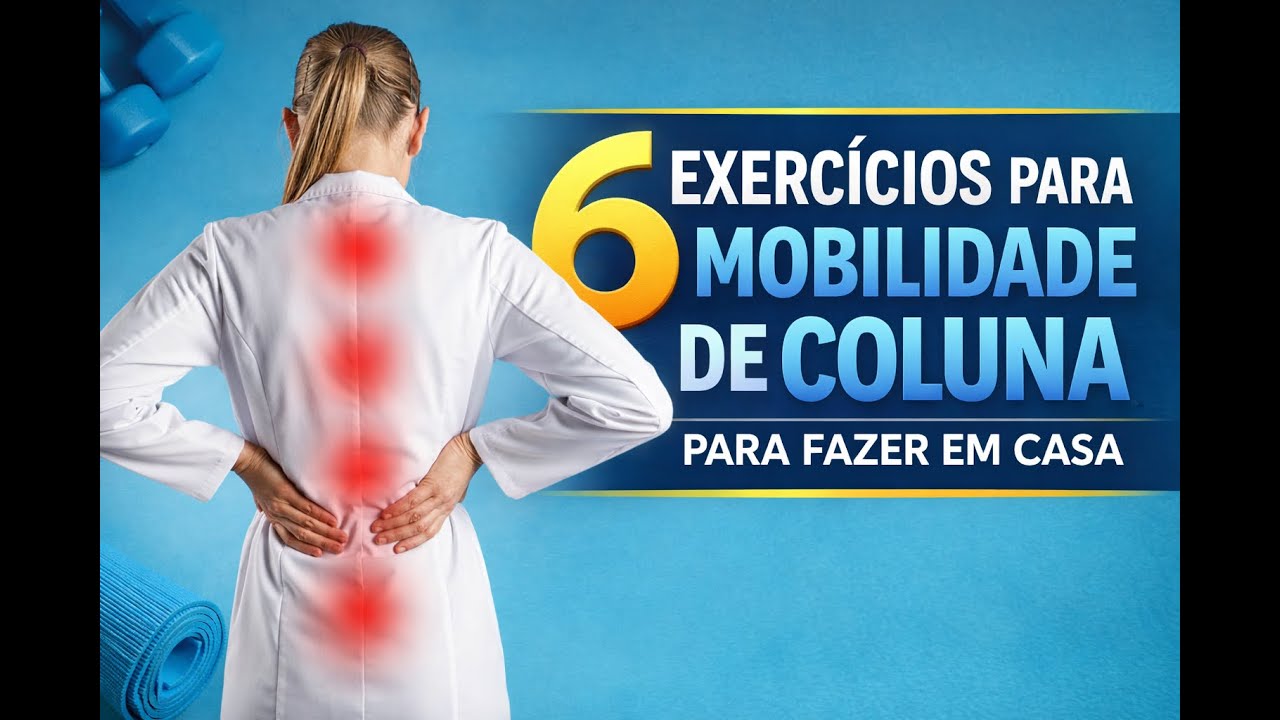 6 exercícios para mobilidade de coluna para você fazer em casa!