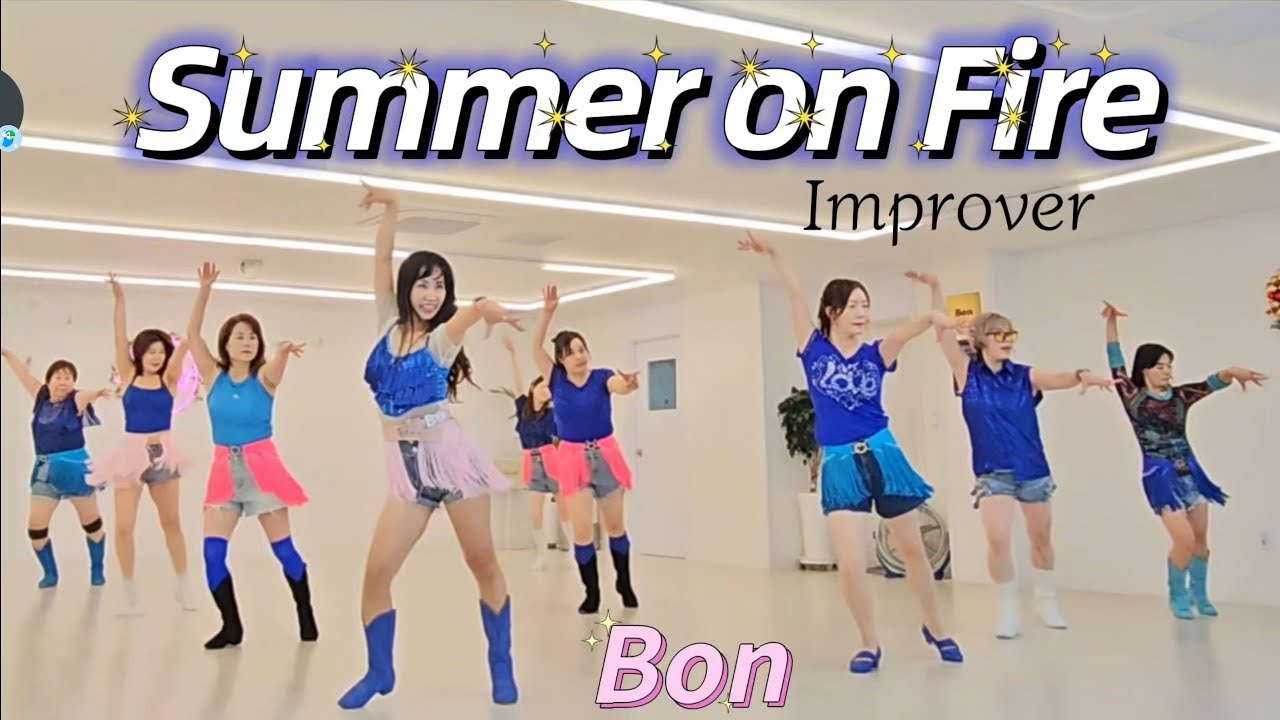 Summer on Fire - Line Dance (Improver) 썸머온파이어 /초중급 화요동호회 2시 010 2880 0811 