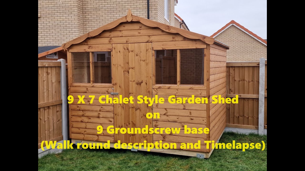 9 x 7 chalet  style garden shed on a groundscrewbase (Talky and timelapse)