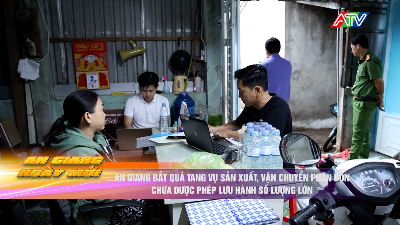 An Giang bắt quả tang vụ sản xuất, vận chuyển phân bón chưa được phép lưu hành số lượng lớn