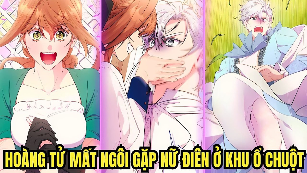 Hoàng Tử Sa Cơ Gặp Cô Gái Điên Ở Khu Ổ Chuột, Màn Cầu Hôn Gây Chấn Động | review manhwa