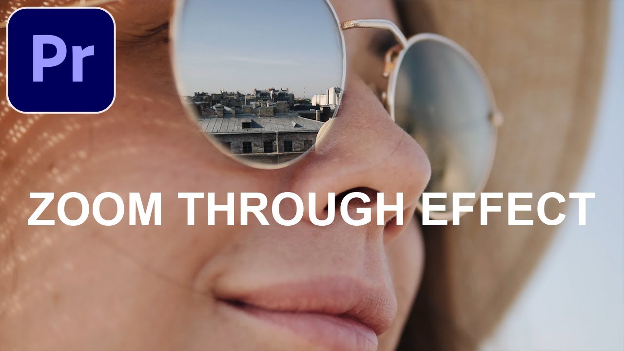 Adobe Premiere Pro CC: Zoom Through Sunglasses Eye Transition Effect (Tutorial / How To)