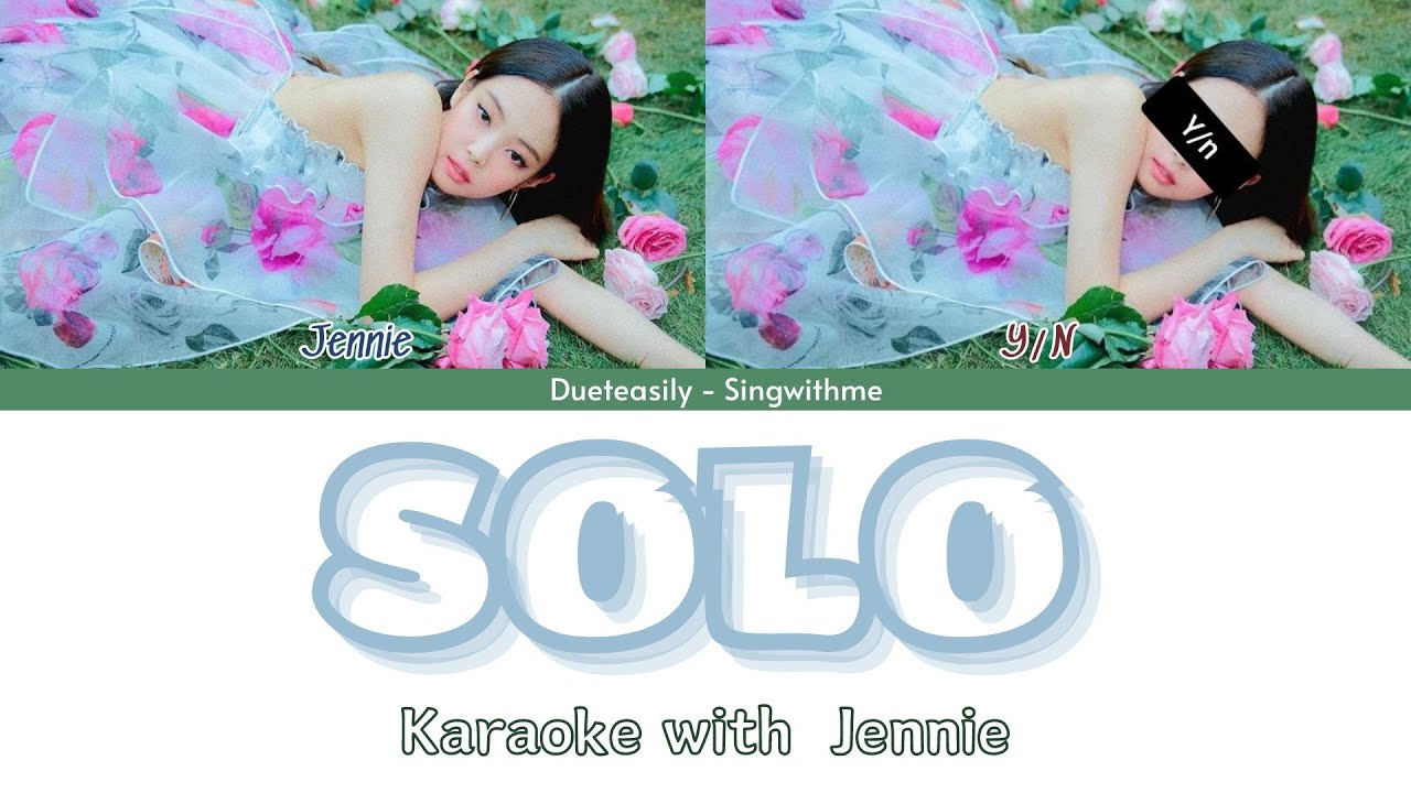JENNIE BLACKPINK DUET KARAOKE | SOLO | Backing vocals and Easy lyrics