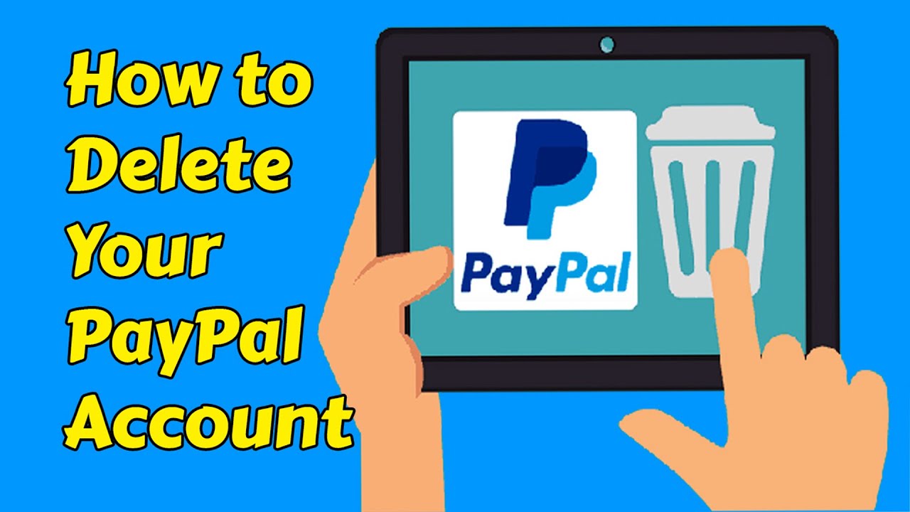 How to Delete Your PayPal Account - PayPal account closed