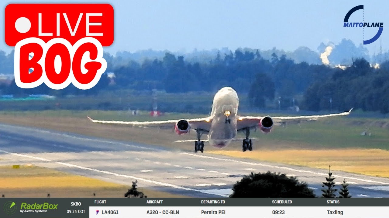 🔴 LIVE | OPERACIÓN EN TIEMPO REAL AEROPUERTO EL DORADO | SPOTTING BOG