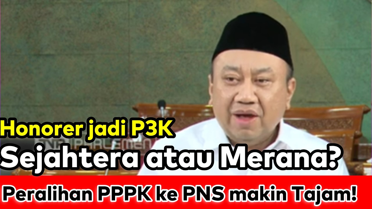 DPR : Honorer jadi PPPK, Sejahtera Atau Merana?