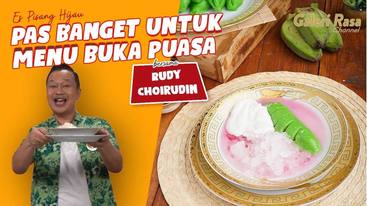 RUDY CHOIRUDIN | PAS BANGET UNTUK MENU BUKA PUASA! ES PISANG IJO
