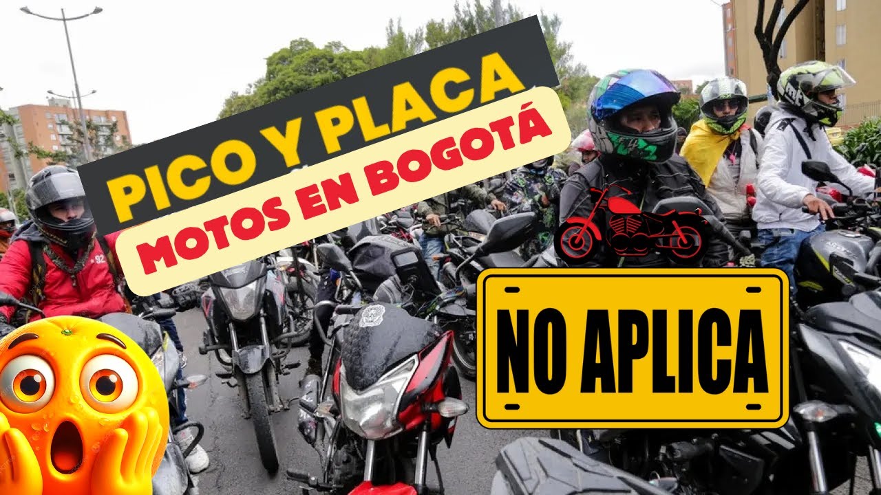 🔴😱 PICO Y PLACA EN BOGOT&Aacute; PARA MOTOS - Toda la INFORMACI&Oacute;N HOY 2025