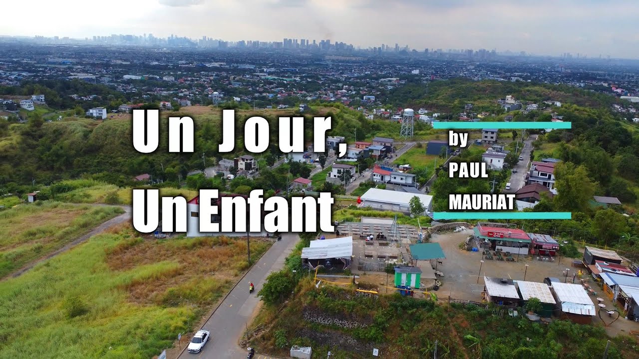 Un Jour, Un Enfant  -  Paul Mauriat