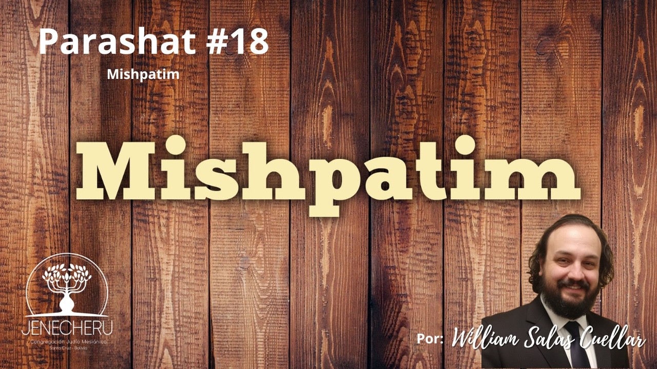 Parashat  18 Mishpatim 5786