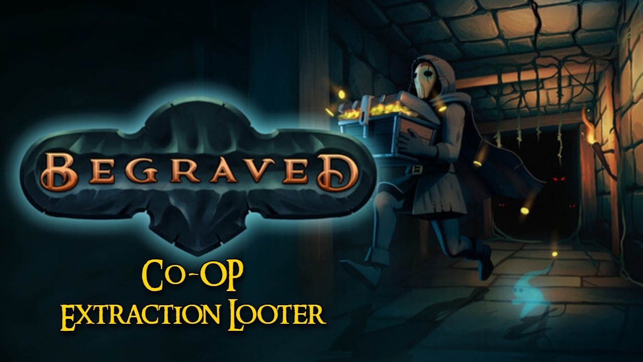 New creepy CO-OP Excractor Looter - BEGRAVED