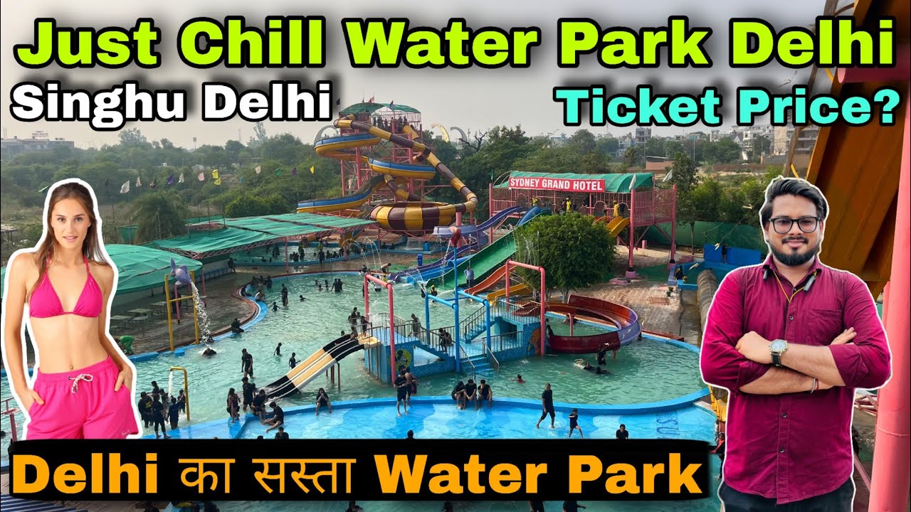 Just chill water park delhi ticket price 2025/ just chill water park/ just chill water park delhi