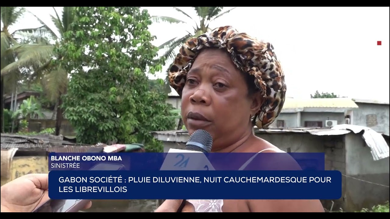 GABON SOCIÉTÉ - PLUIE DILUVIENNE, NUIT CAUCHEMARDESQUE POUR LES LIBREVILLOIS