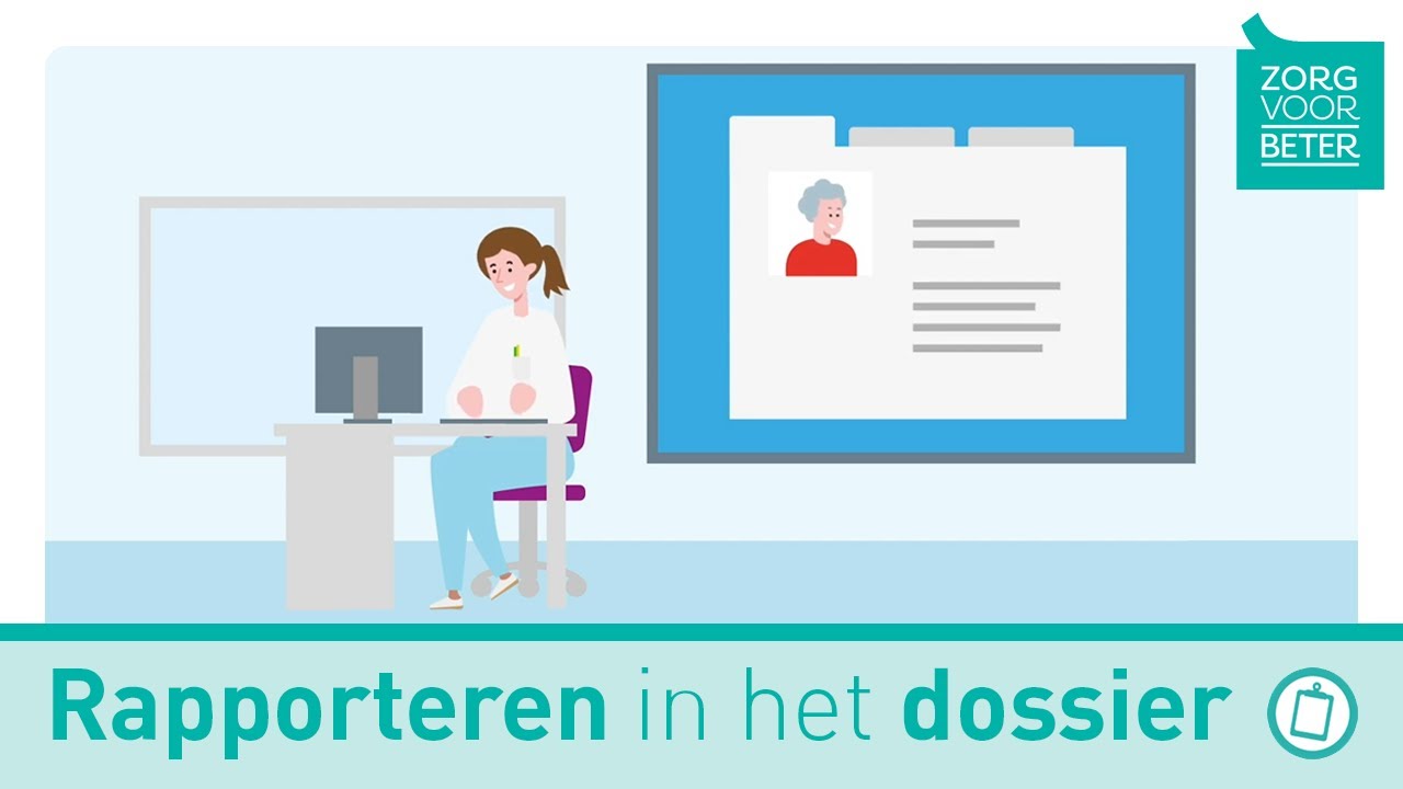 Rapporteren in het zorgdossier