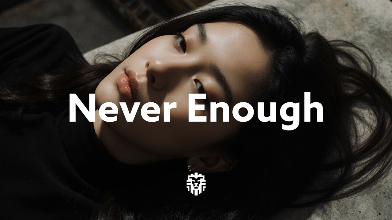 Never Enough — OLOBOR Music #deephouse