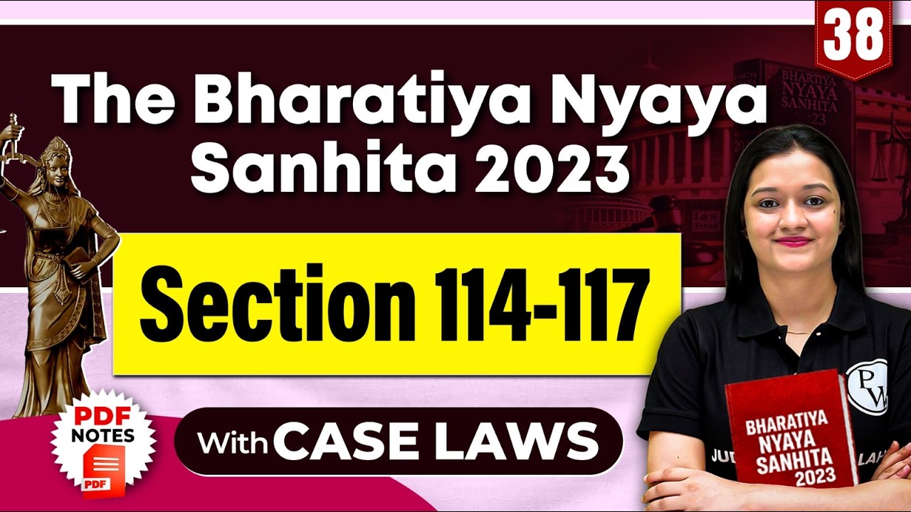 Section 114-117 | BNS L-38 | Bharatiya Nyaya Sanhita | Judiciary By PW