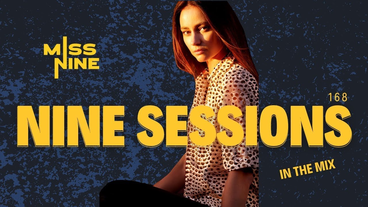 NINE SESSIONS by Miss Nine 168
