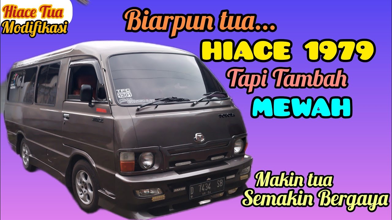 BIARPUN TUA, HIACE 1979 TAPI TAMBAH MEWAH