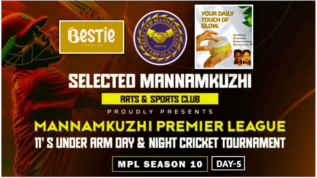 MANNAMKUZHI PREMIER LEAGUE | SELECTED MANNAMKUZHI ARTS & SPORTS CLUB | MPL SEASON 10 | DAY-5